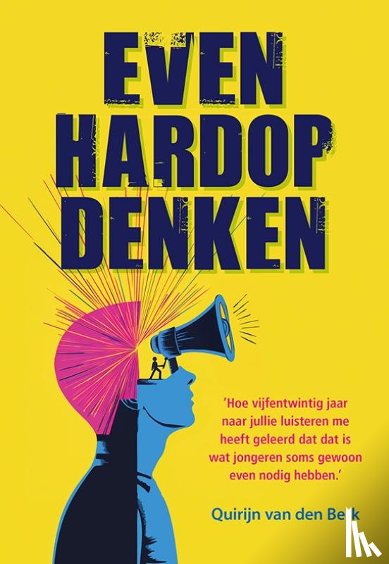 Berk, Quirijn van den - Even hardop denken