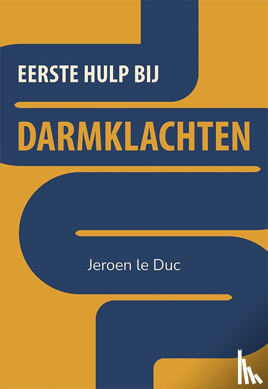 Duc, Jeroen le - Eerste hulp bij darmklachten