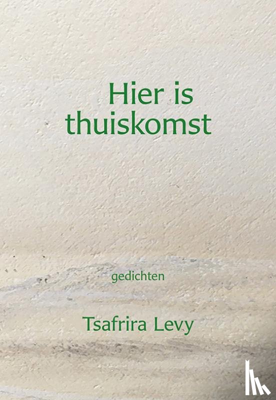 Levy, Tsafrira - Hier is thuiskomst
