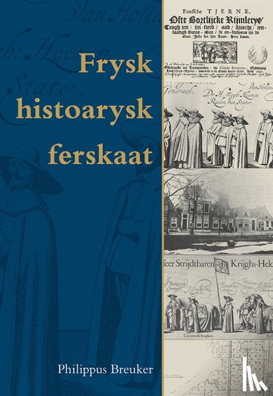 Breuker, Philippus - Frysk histoarysk ferskaat