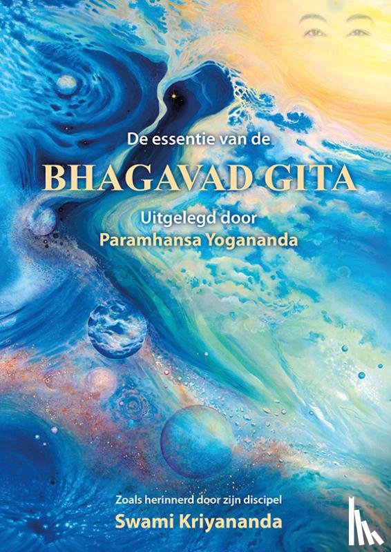 Kriyananda, Swami - De essentie van de Bhagavad Gita