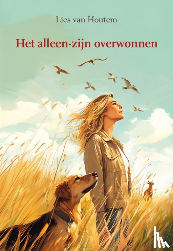 Houtem, Lies van - Het alleen-zijn overwonnen