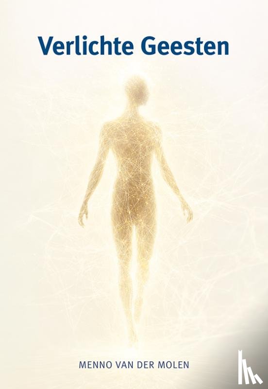 Molen, Menno van der - Verlichte Geesten