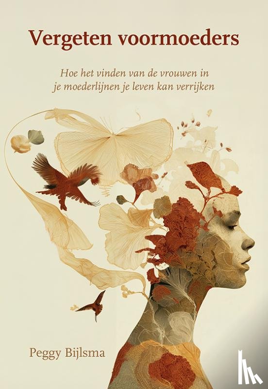 Bijlsma, Peggy - Vergeten voormoeders