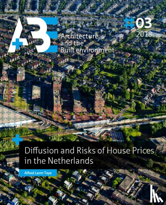 Teye, Alfred Larm - Diffusion and Risks of House Prices in the Netherlands