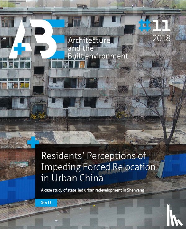 Li, Xin - Residents’ Perceptions of Impending Forced Relocation in Urban China