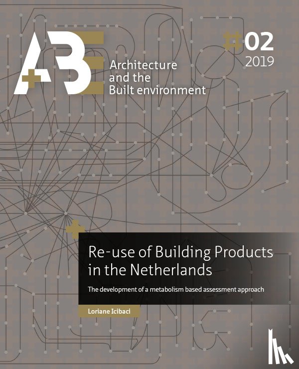 Icibaci, Loriane - Re-use of Building Products in the Netherlands