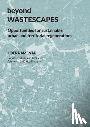 Amenta, Libera - beyond wastescapes