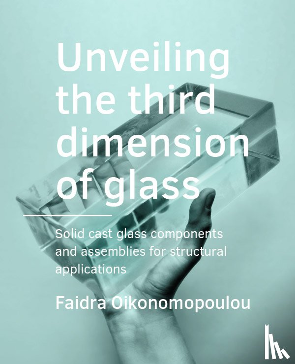 Oikonomopoulou, Faidra - Unveiling the third dimension of glass