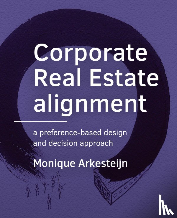 Arkesteijn, Monique - Corporate Real Estate alignment