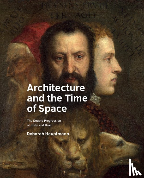 Hauptmann, Deborah - Architecture and the Time of Space