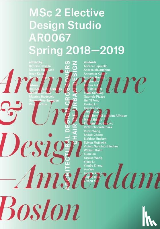  - Architecture & Urban Design—Amsterdam and Boston