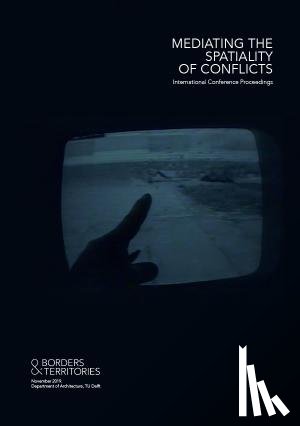  - Mediating the Spatiality of Conflicts