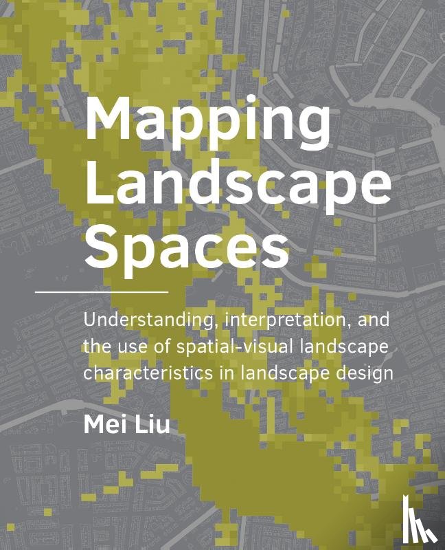 Liu, Mei - Mapping Landscape Spaces