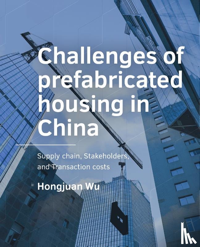 Wu, Hongjuan - Challenges of -­prefabricated housing in China