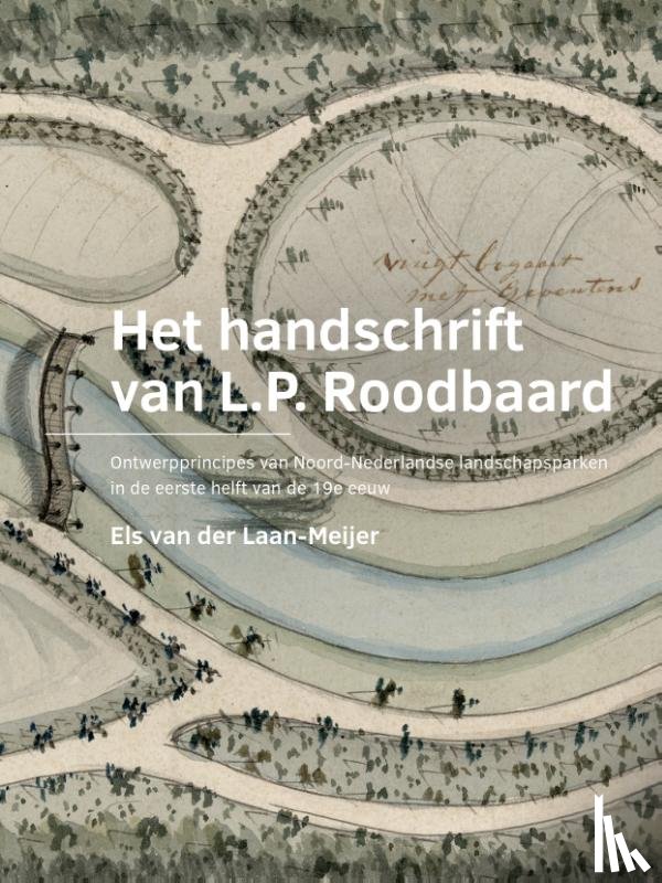 Laan-Meijer, Els van der - Het handschrift van L.P. Roodbaard
