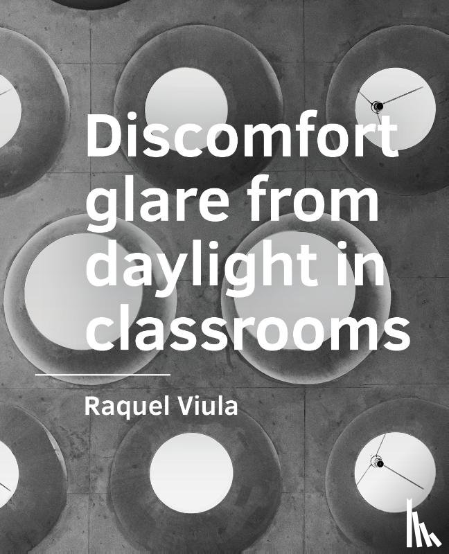 Viula, Raquel - Discomfort glare from daylight in classrooms
