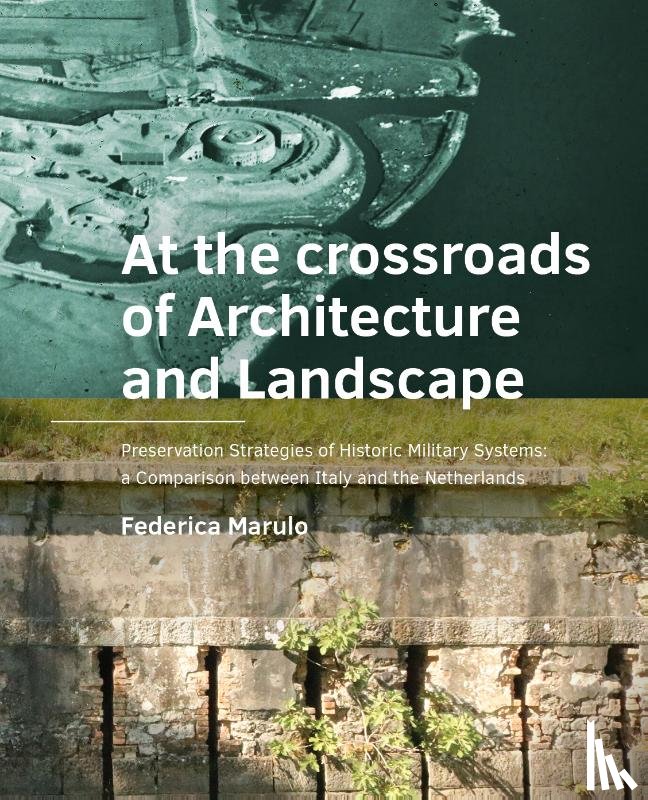 Marulo, Federica - At the ­crossroads of Architecture and Landscape
