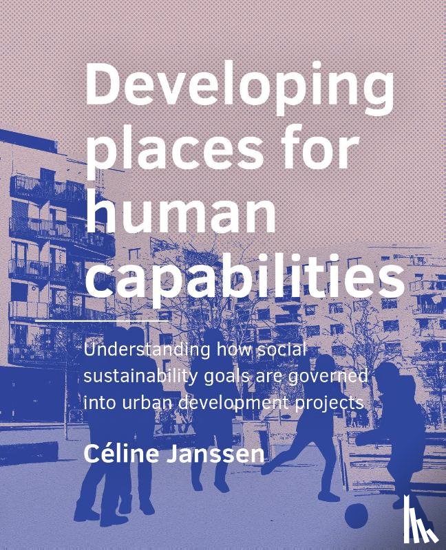Janssen, Céline - Developing places for human capabilities