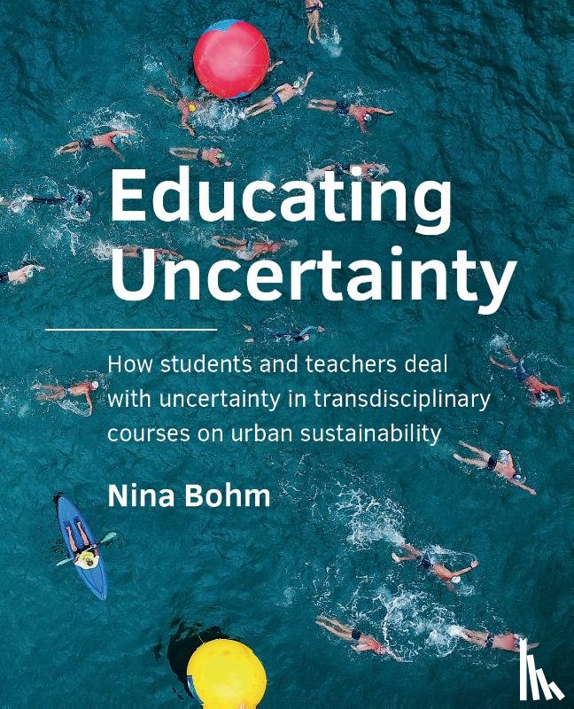 Bohm, Nina - Educating Uncertainty