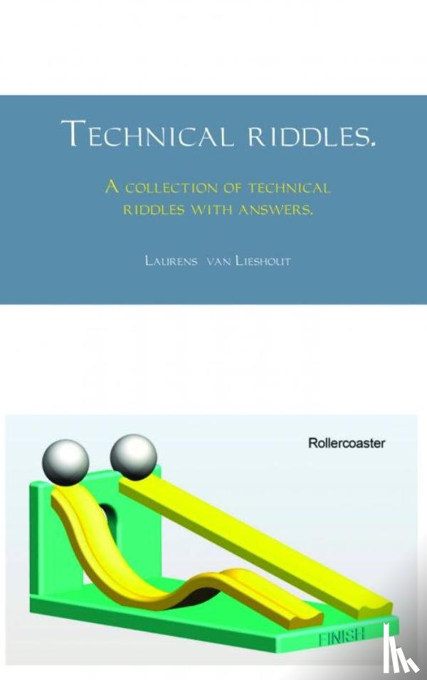 Van Lieshout, Laurens - Technical riddles.