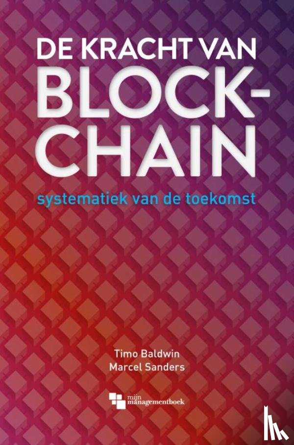 Marcel Sanders, Timo Baldwin - De Kracht van Blockchain