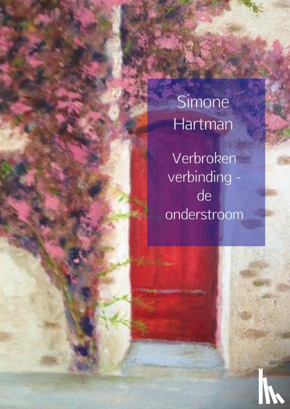 Hartman, Simone - Verbroken verbinding - de onderstroom