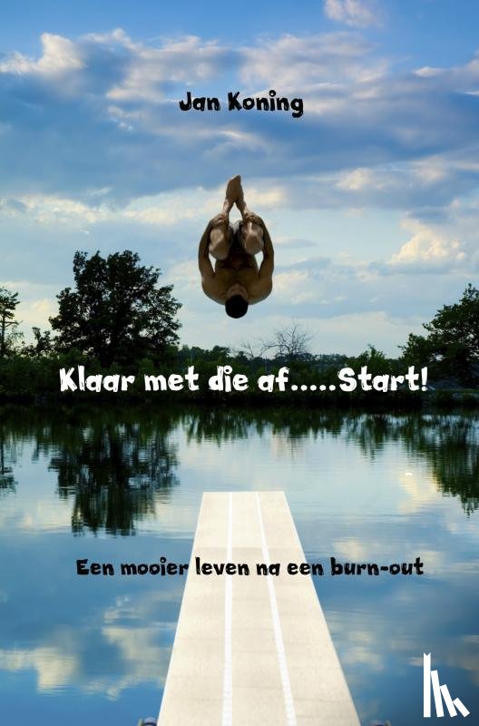 Koning, Jan - Klaar met die af.....Start!