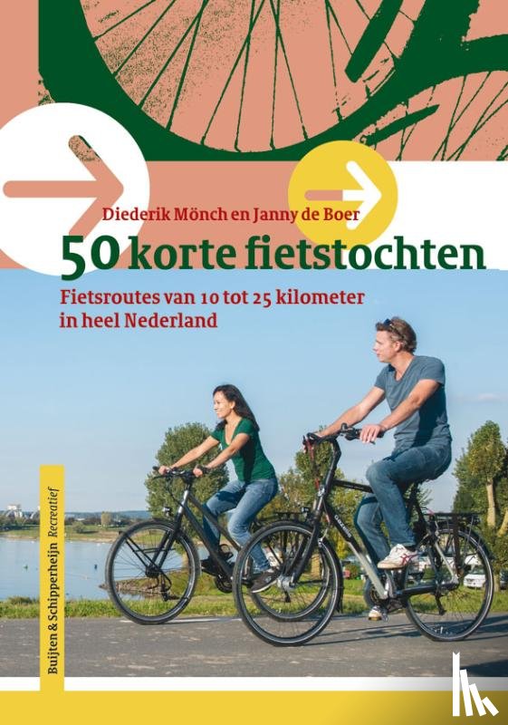 Mönch, Diederik, Boer, Janny de - 50 korte fietstochten in Nederland