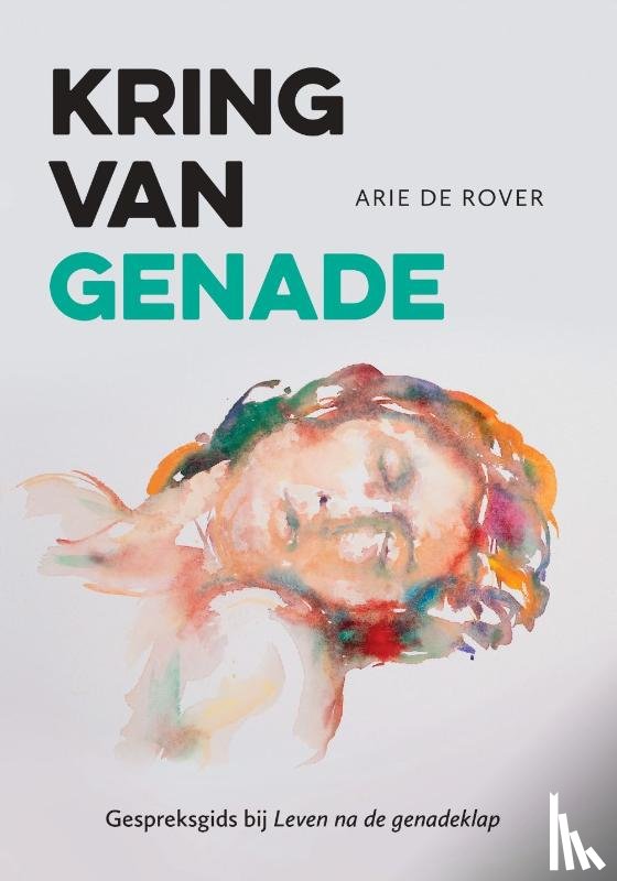 Rover, Arie de - Kring van genade