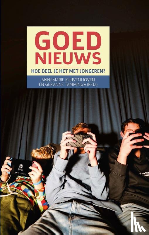 Kuijvenhoven, Annemarie, Tamminga, Geranne - Goed nieuws voor jongeren