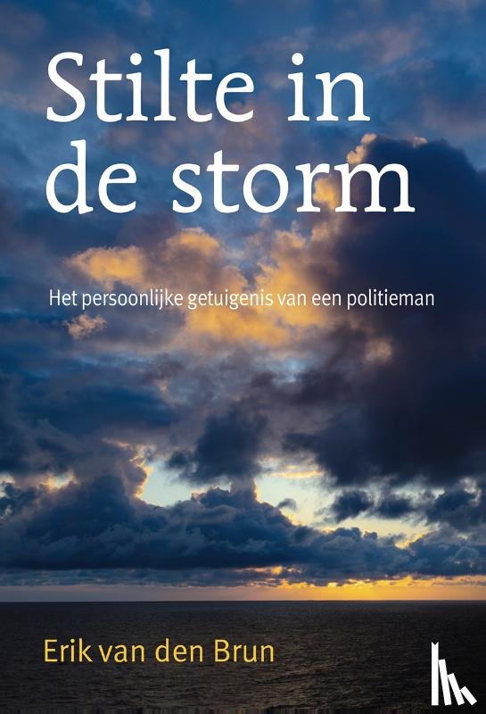 Brun, Erik van den - Stilte in de storm