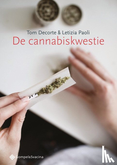 Decorte, Tom, Paoli, Letizia - De cannabiskwestie
