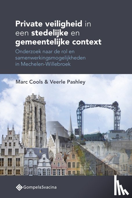 Cools, Marc, Pashley, Veerle - Private veiligheid in een stedelijke en gemeentelijke context
