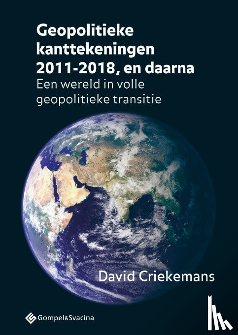 Criekemans, David - Geopolitieke kanttekeningen 2011-2018, en daarna