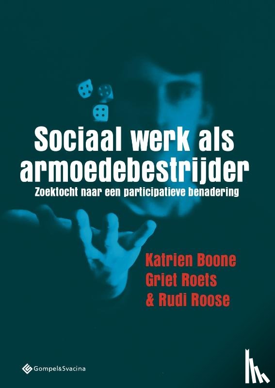Boone, Katrien, Roets, Griet, Roose, Rudi - Sociaal werk als armoedebestrijder