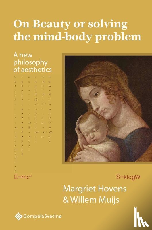 Hovens, Margriet, Muijs, Willem - On Beauty or solving the mind-body problem