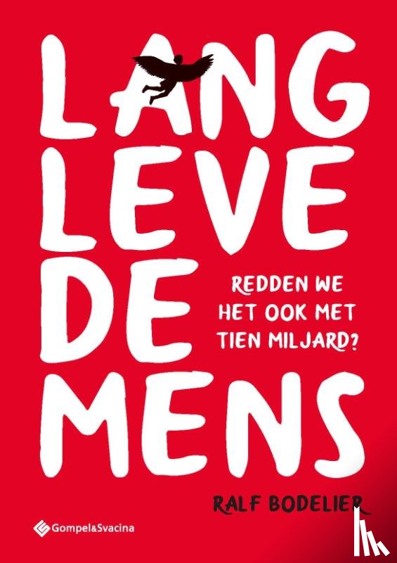 Bodelier, Ralf - Lang leve de mens