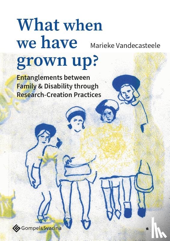 Vandecasteele, Marieke - What when we have grown up?