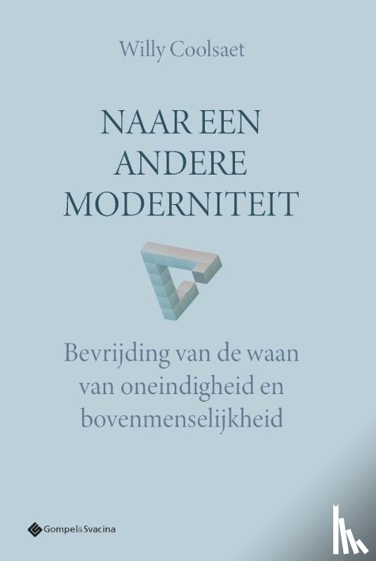 Coolsaet, Willy - Naar een andere moderniteit