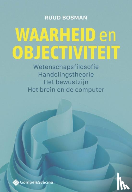 Bosman, Ruud - Waarheid en objectiviteit