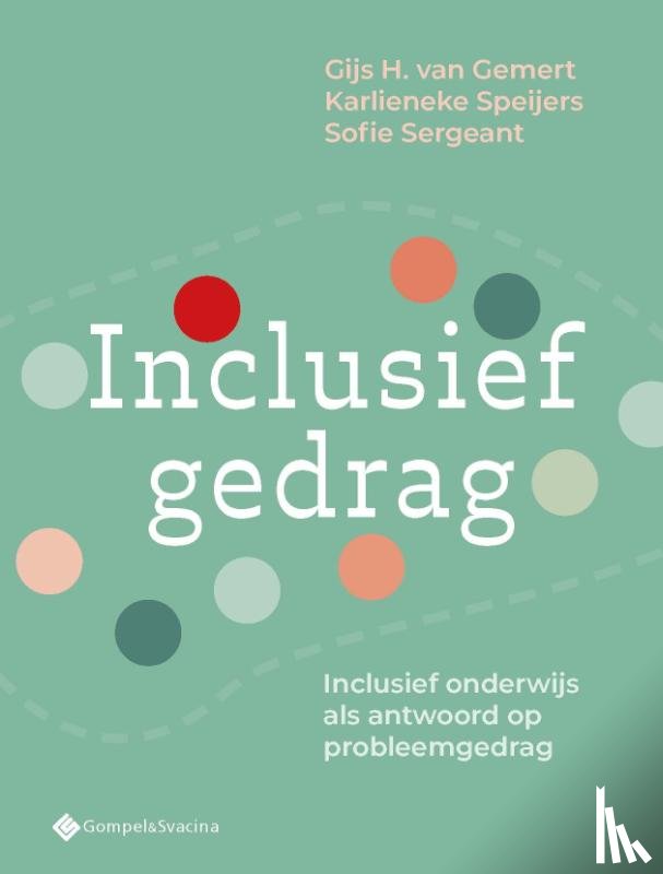 Van Gemert, Gijs, Speijers, Karlieneke, Sergeant, Sofie - Inclusief gedrag
