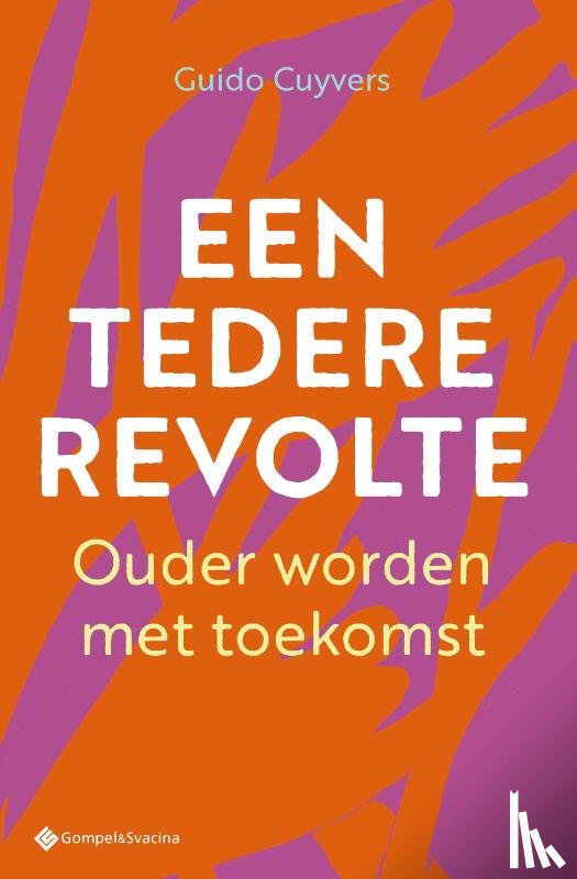 Cuyvers, Guido - Een tedere revolte