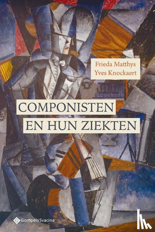 Matthys, Frieda, Knockaert, Yves - Componisten en hun ziekten