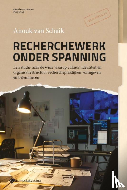 Van Schaik, Anouk - Recherchewerk onder spanning
