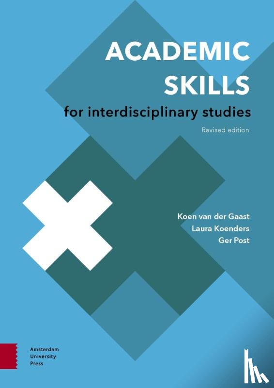 Gaast, Koen van der, Koenders, Laura, Post, Ger - Academic Skills for Interdisciplinary Studies