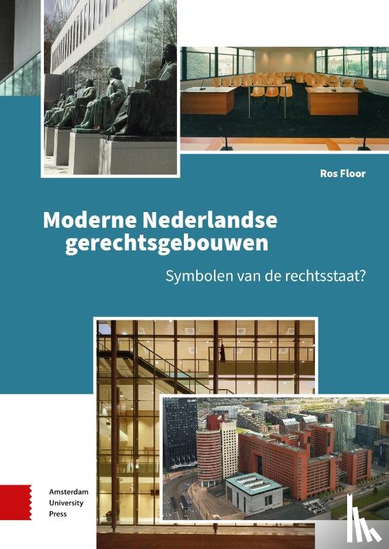 Floor, Ros - Moderne Nederlandse gerechtsgebouwen