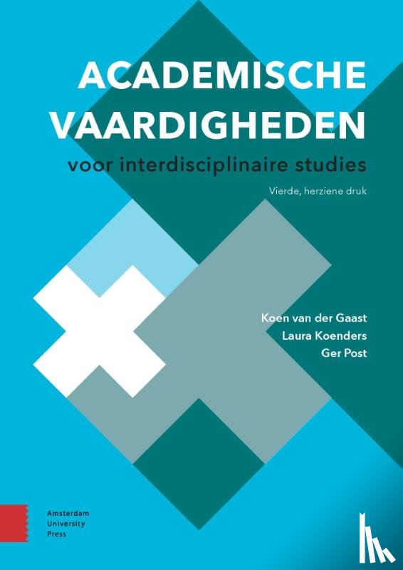Gaast, Koen van der, Koenders, Laura, Post, Ger - Academische vaardigheden voor interdisciplinaire studies
