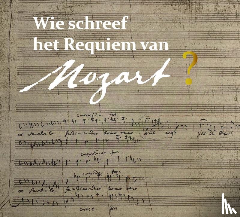 Bergé, Pieter - Wie schreef het requiem van Mozart?