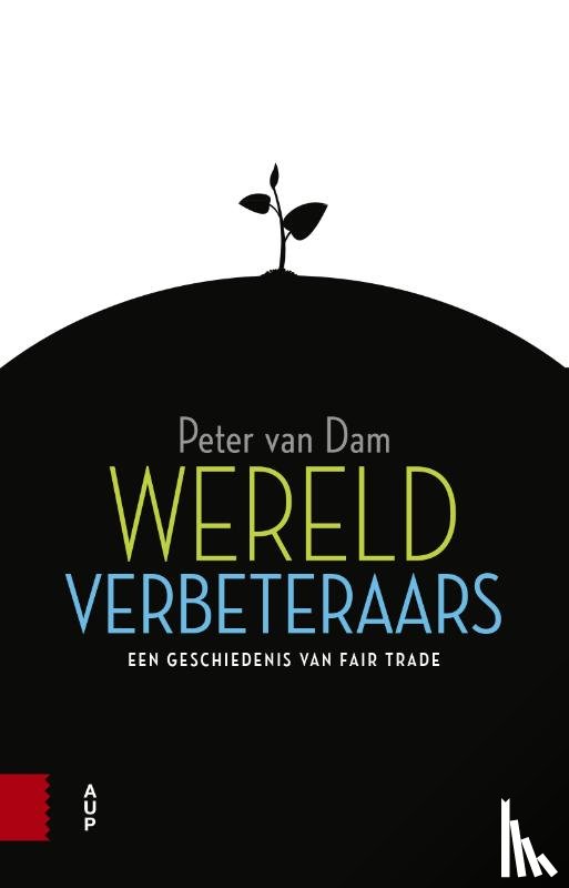 Dam, Peter van - Wereldverbeteraars